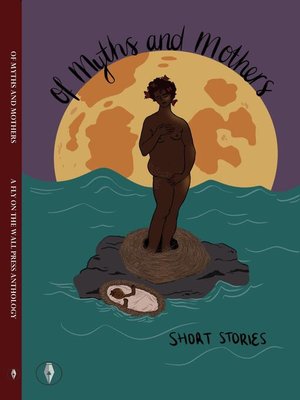 cover image of Of Myths and Mothers